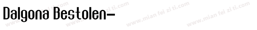 Dalgona Bestolen字体转换